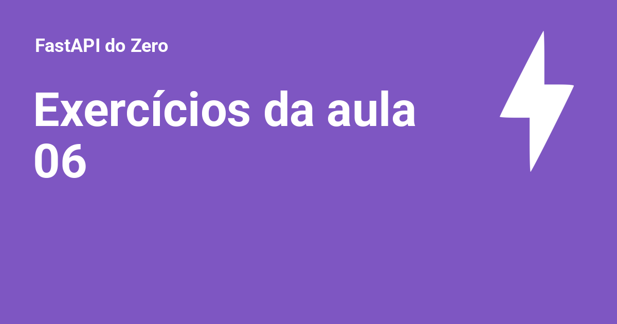 Exercícios da aula 06 - FastAPI do Zero